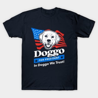 Doggo For President T-Shirt